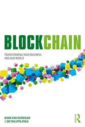 Blockchain: Transforming Your Business and Our World