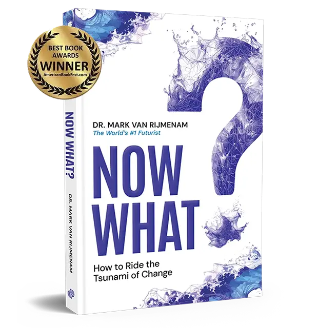 Award-winning book 'Now What? How to Ride the Tsunami of Change' by Dr. Mark van Rijmenam
