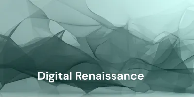 The Digital Renaissance: Reimagining Work and Collaboration