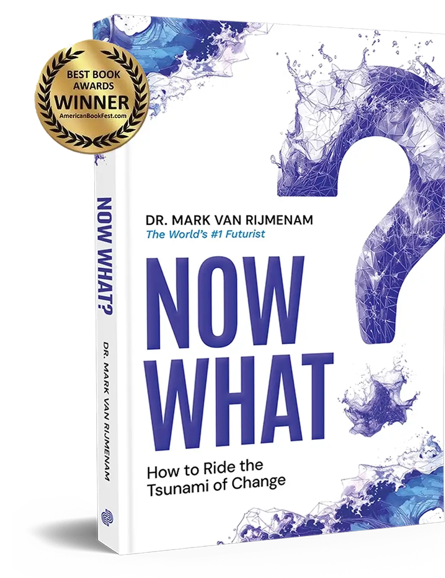 Award-winning book 'Now What? How to Ride the Tsunami of Change' by Dr. Mark van Rijmenam