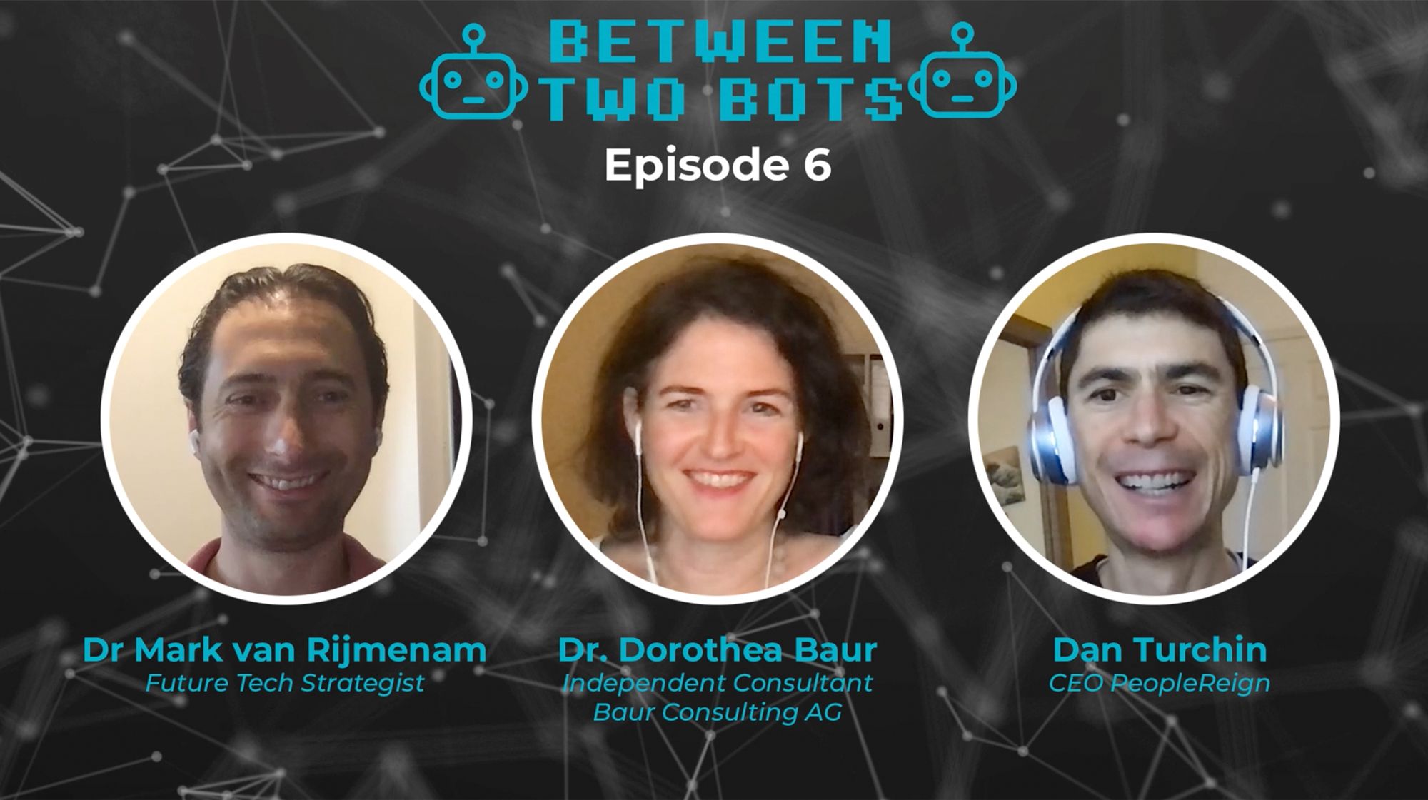 EP06 - Between Two Bots with Dr. Dorothea Baur