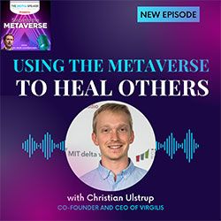  Using the Metaverse to Heal Others with Christian Ulstrup - Step into the Metaverse podcast: EP16 
