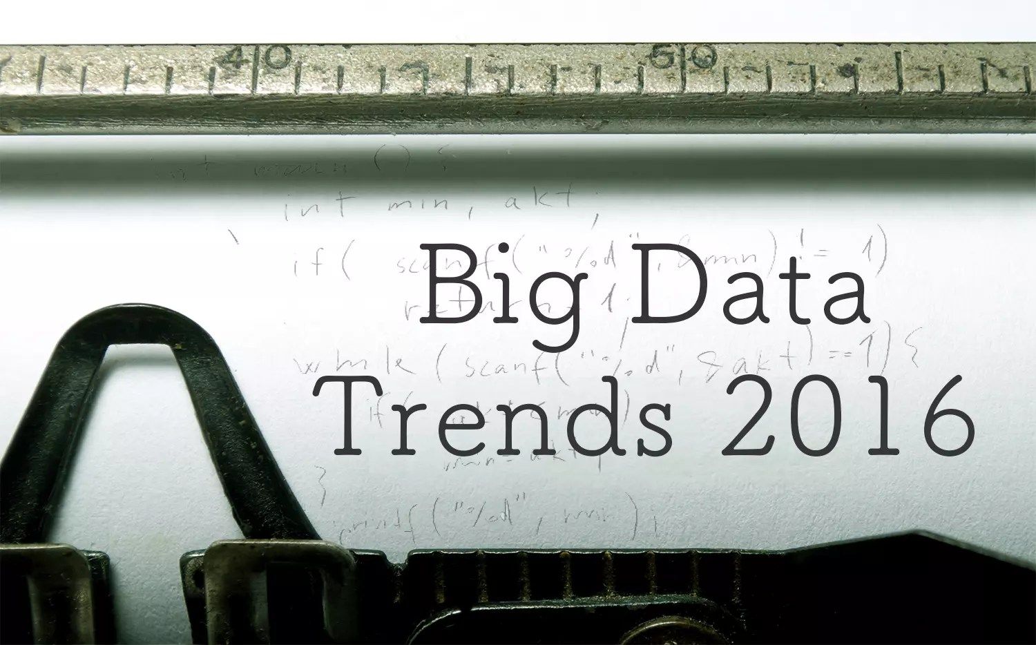 7 Important Big Data Trends for 2016