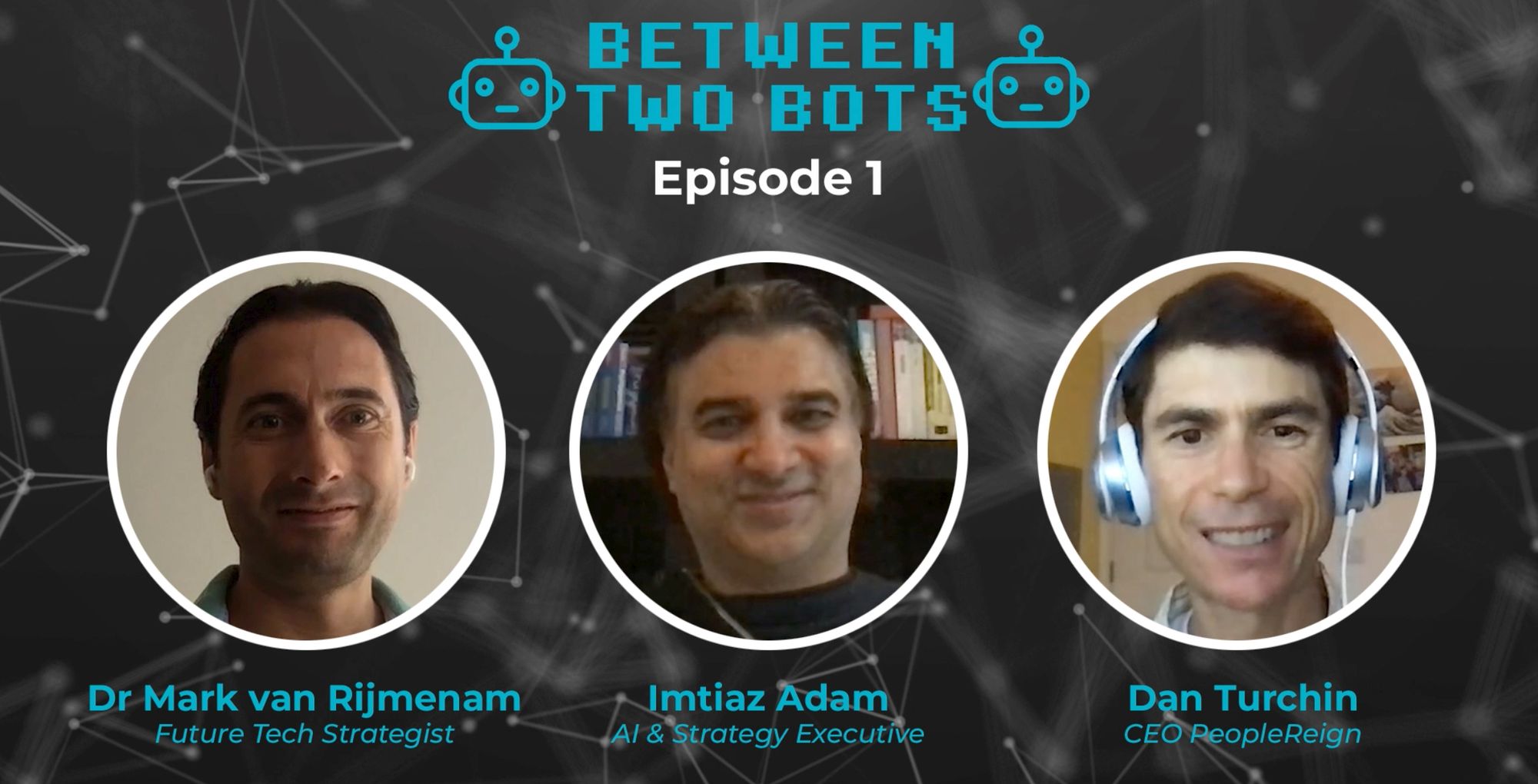 EP01 - Between Two Bots with Imtiaz Adam, AI expert at Deep Learn Strategies