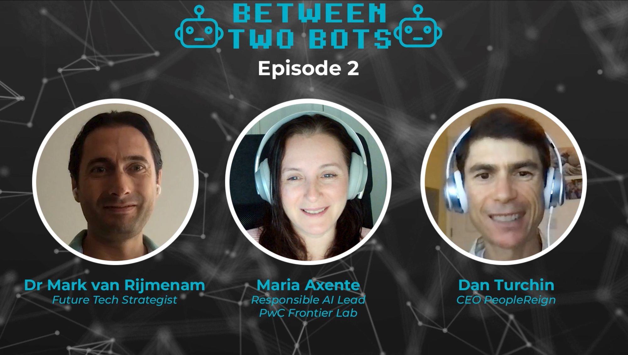 EP02 - Between Two Bots with Maria Axente, Responsible AI Lead at PwC UK
