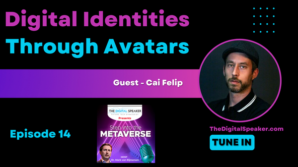 Digital Identities Through Avatars with Cai Felip - Step into the Metaverse podcast: EP14