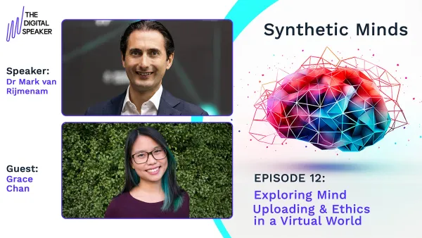 Exploring Mind Uploading & Ethics in a Virtual World with Grace Chan – Synthetic Minds EP12
